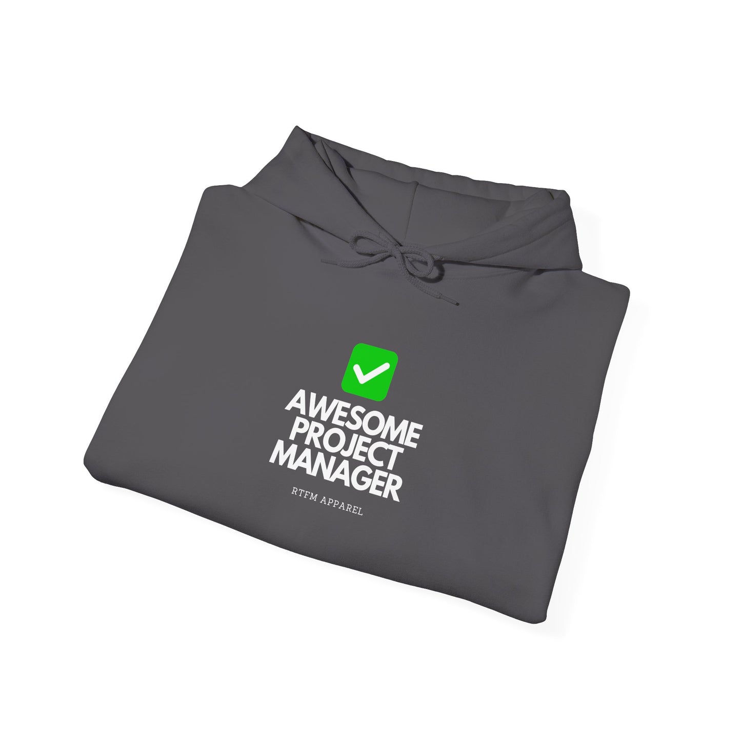 Awesome Project Manager Checkmark Hoodie - RTFM Apparel, Tech, IT, Geek, Warmth, Humor 2025