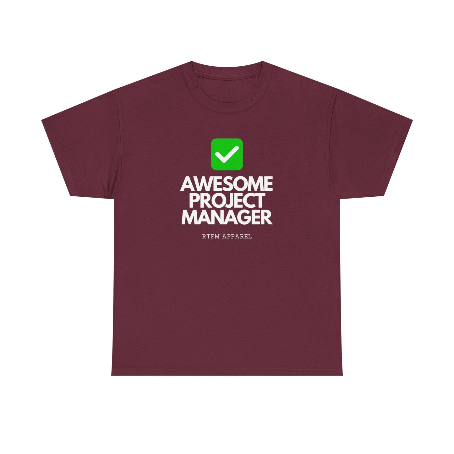 Awesome Project Manager Checkmark Tee - RTFM Apparel, Tech, IT, Geek, Engineering, Humor 2025
