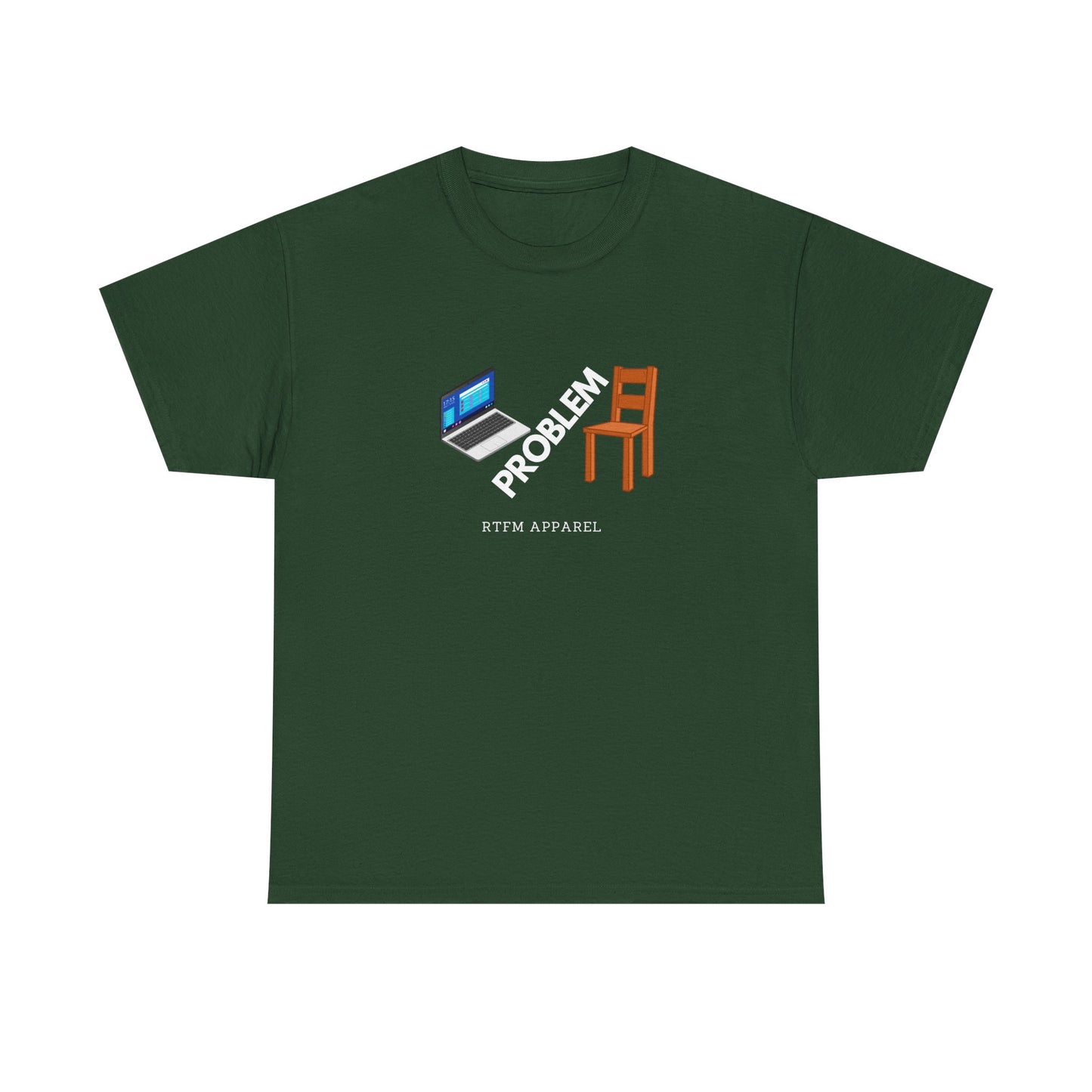 Laptop Chair Problem RTFM Apparel - Tech IT Geek Humor