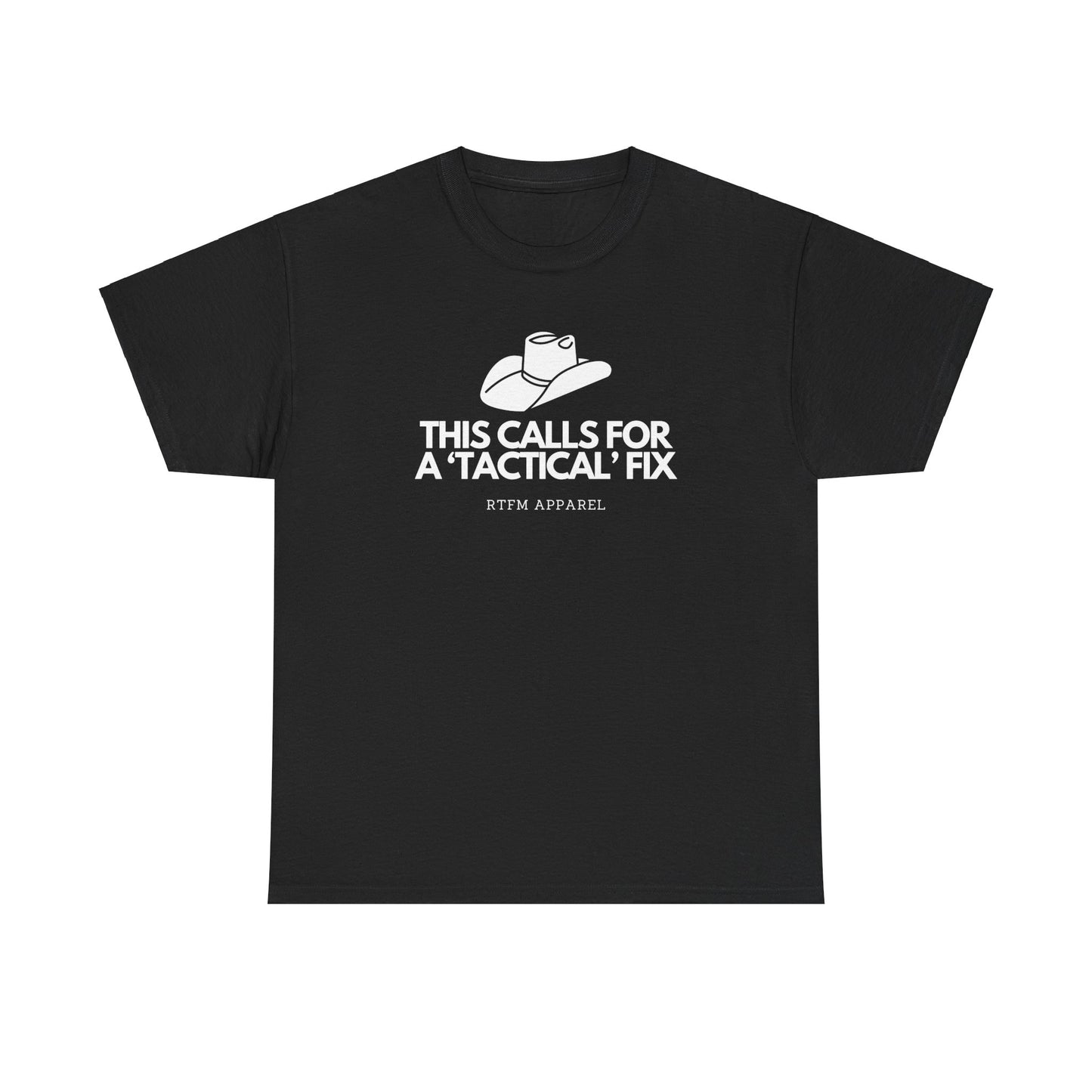 This Calls For A 'Tactical' Fix - RTFM Apparel Funny Tech Humor
