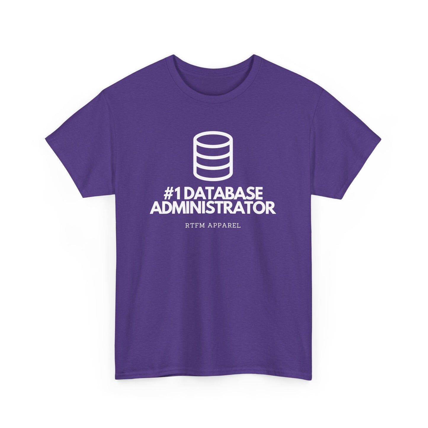#1 Database Administrator - DBA, RTFM Apparel, Funny Tech, IT, Sysadmin, Geek Humor