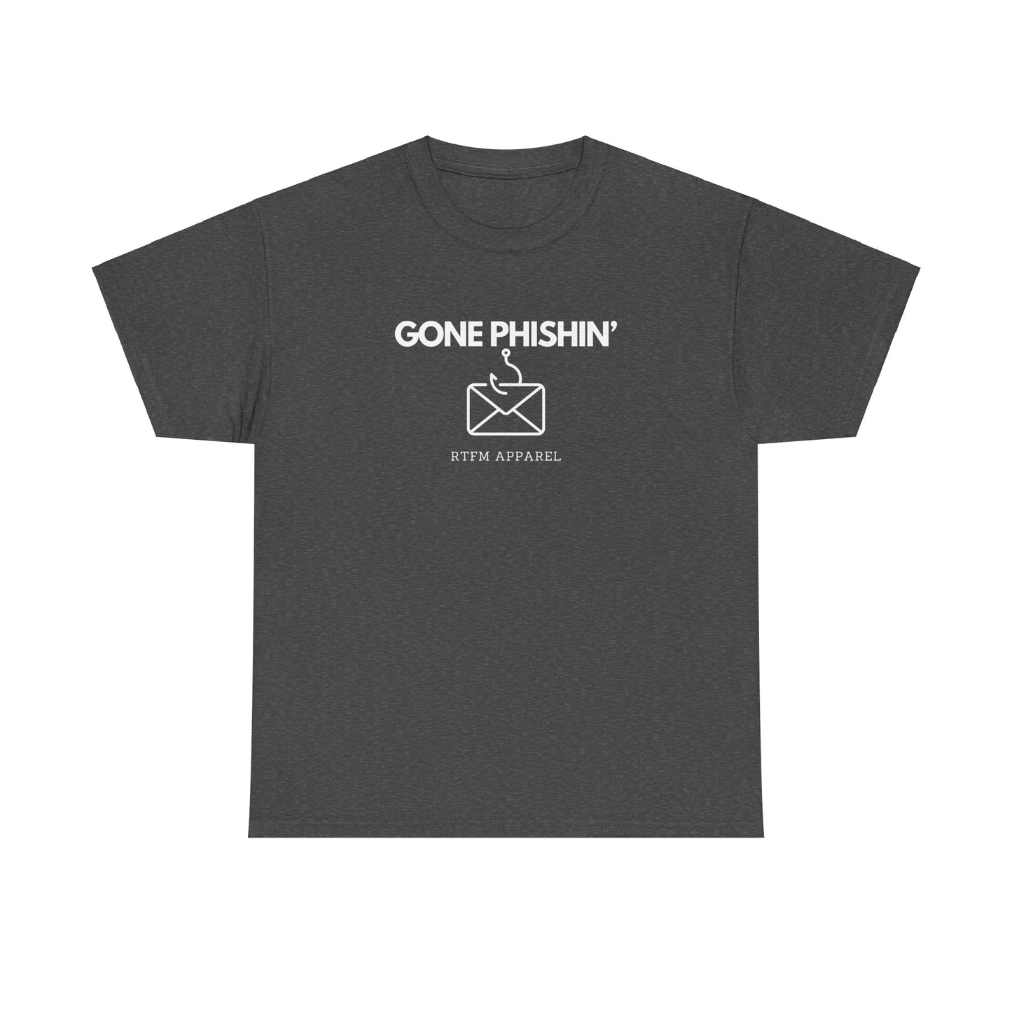 Gone Phishin' - RTFM Apparel Cybersecurity IT Tech Tee