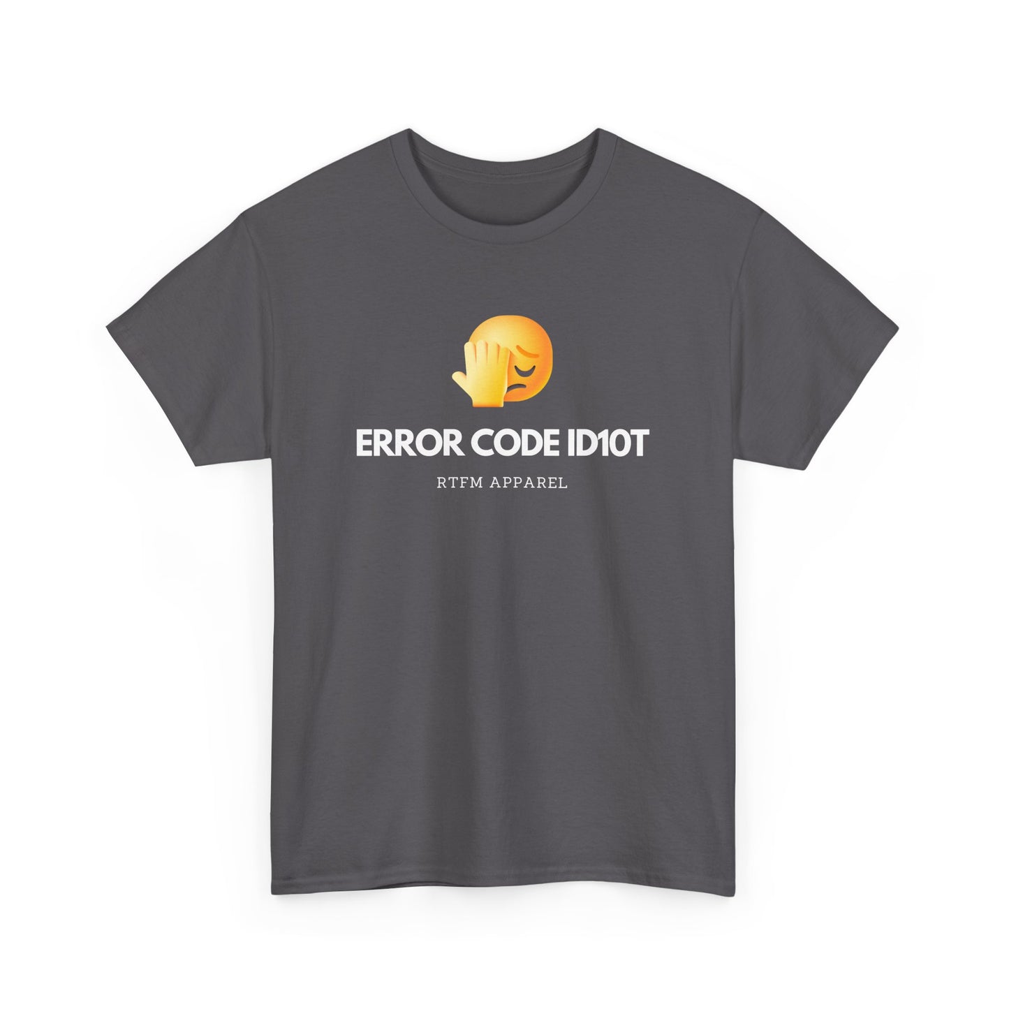 Error Code ID10T Funny IT RTFM Apparel Tshirt For Tech Geeks