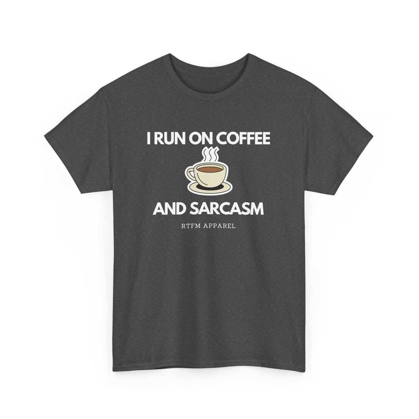 I Run On Coffee And Sarcasm - Funny Tech Humor Geek T-Shirt