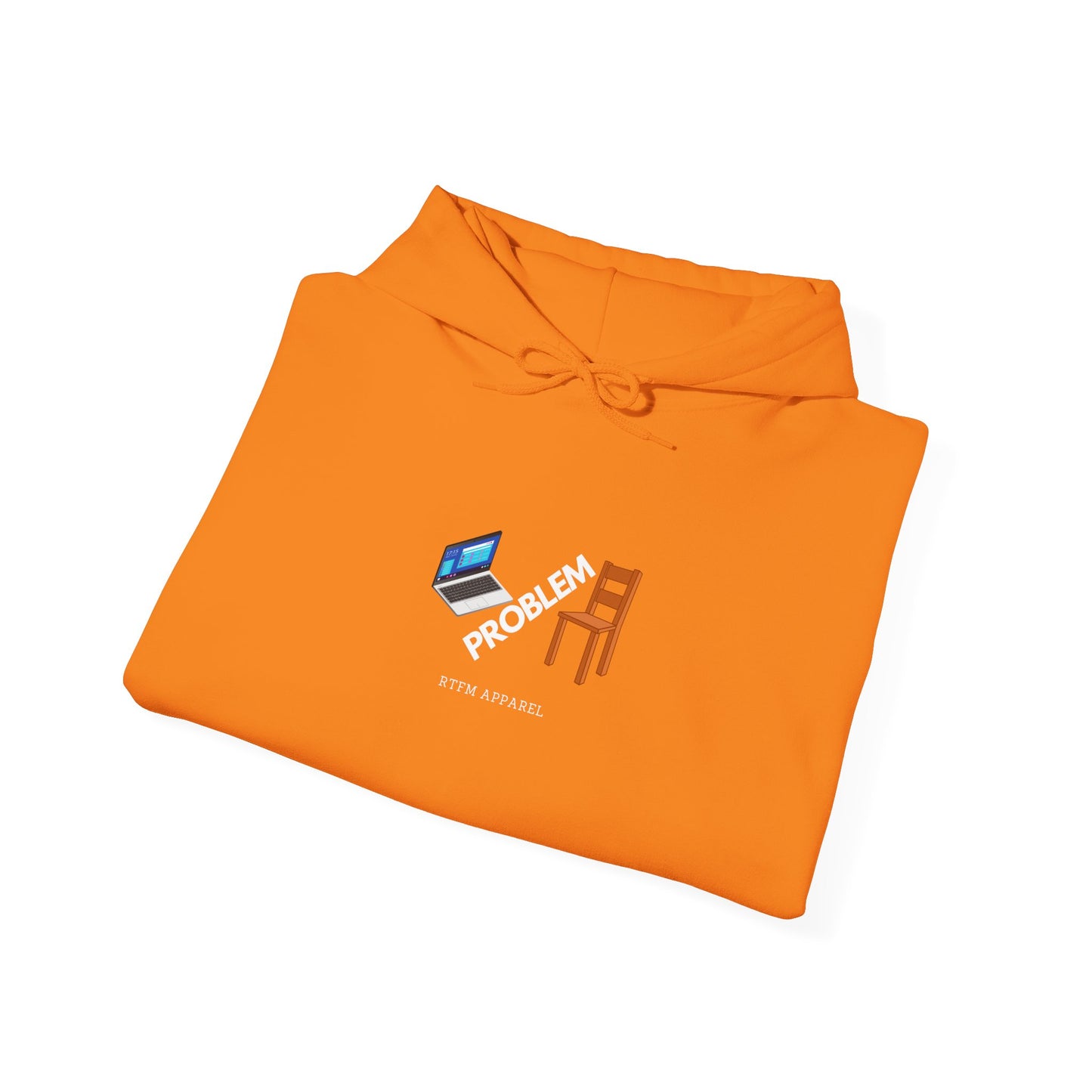 Laptop Chair Problem Hoodie - RTFM Apparel For Tech Wizards