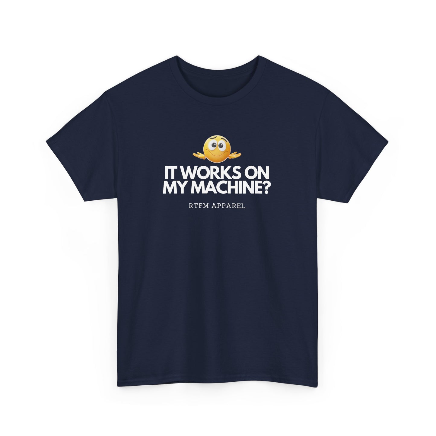 It Works On My Machine? Sysadmin, DevOps, Programmer, Developer, Funny IT Tee