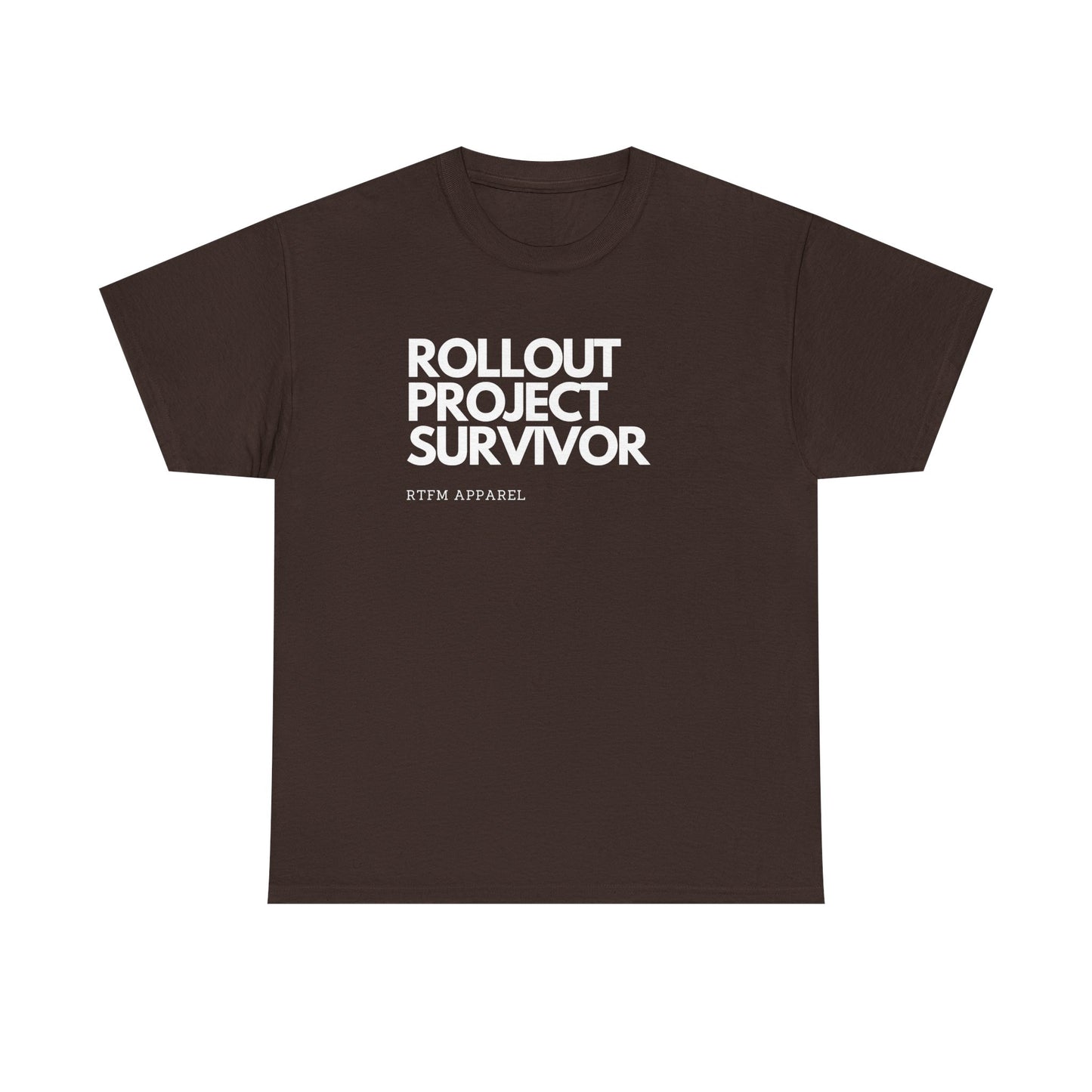 Rollout Project Survivor - RTFM Apparel Tech Humor T-Shirt