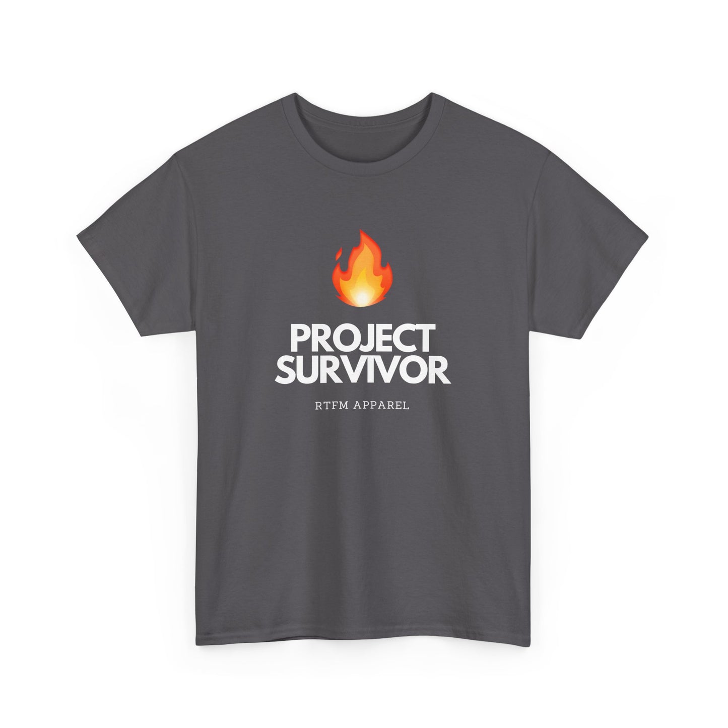 Project Survivor RTFM Apparel Flame Design - Tech, IT, Cybersecurity Engineer Humor 2025