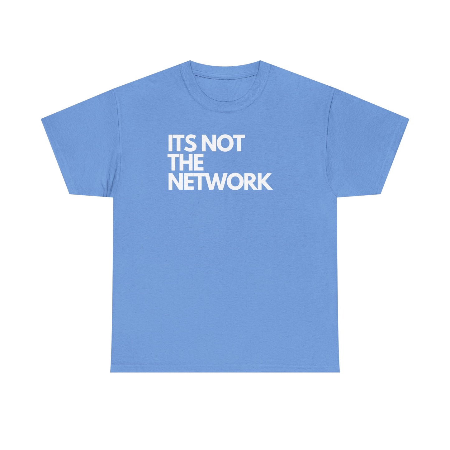 It's Not The Network - Techie Humor For IT Professionals, Sysadmin, Network Admin, Cyber Security