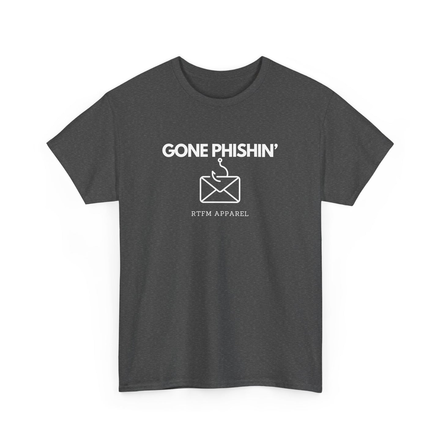 Gone Phishin' - RTFM Apparel Cybersecurity IT Tech Tee