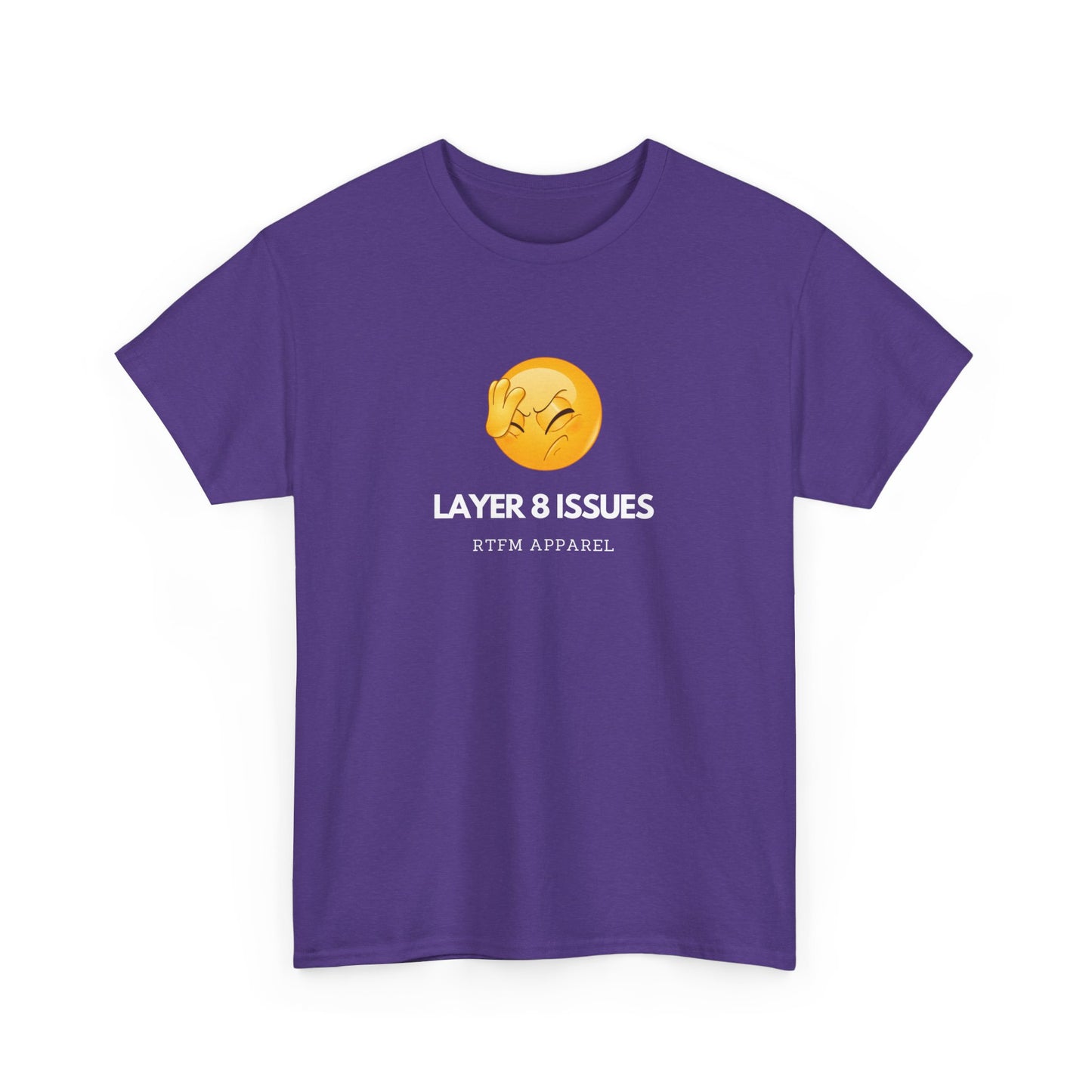 Layer 8 Issues T-Shirt - RTFM Apparel, Geek Humor, Tech, IT, Network, Cybersecurity