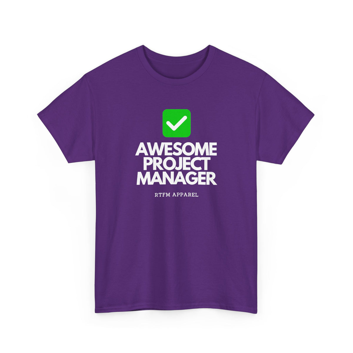 Awesome Project Manager Checkmark — Tee