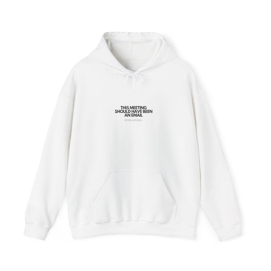This Meeting Should Have Been An Email - Cozy IT Humor Hoodie, Tech Geek, Sysadmin
