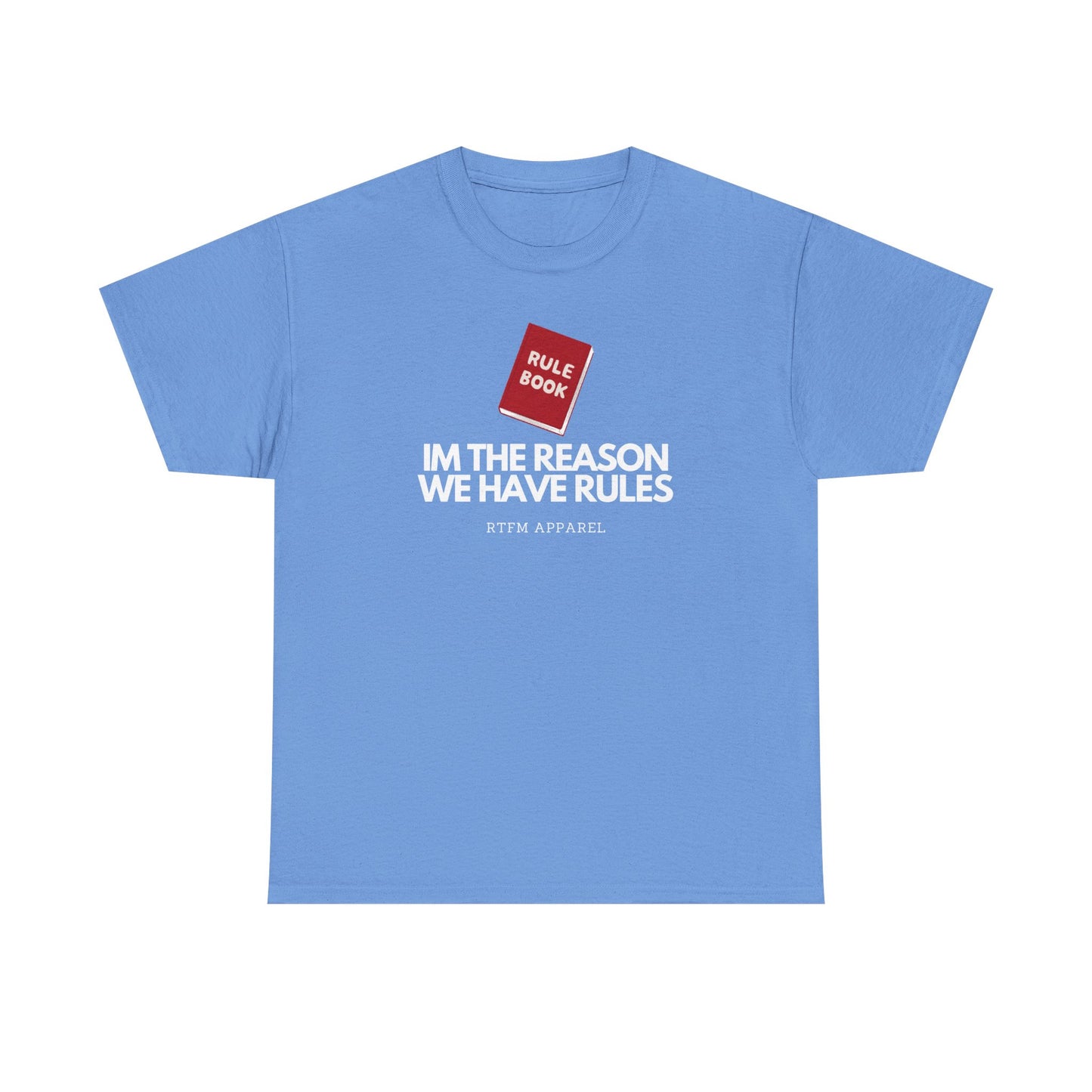 Im The Reason We Have Rules - Rule Book Geek Humor Tee - Tech, IT, Software Developer, Programmer, Cybersecurity