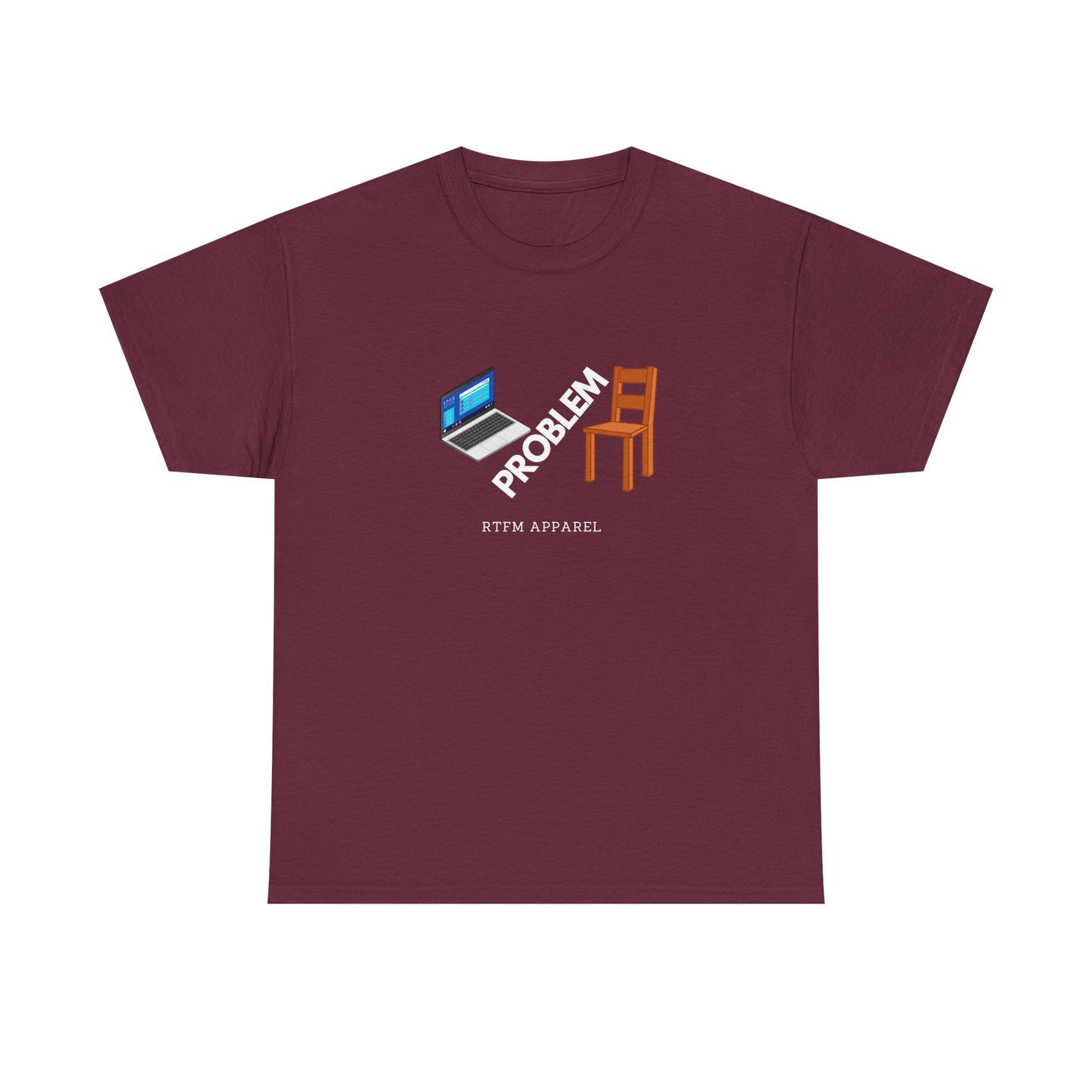 Laptop Chair Problem RTFM Apparel - Tech IT Geek Humor