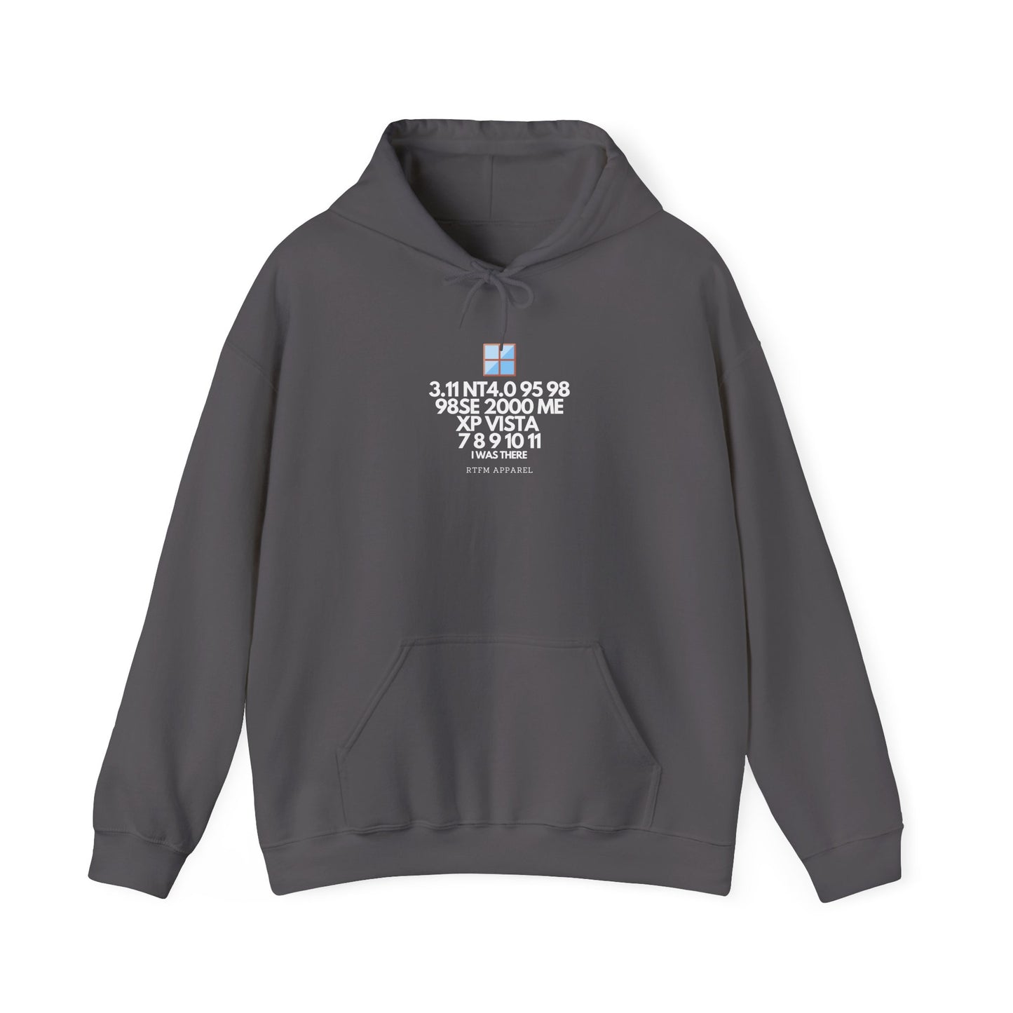 3.11 NT4.0 95 98 98SE 2000 ME XP Vista 7 8 9 10 11 I Was There Hoodie