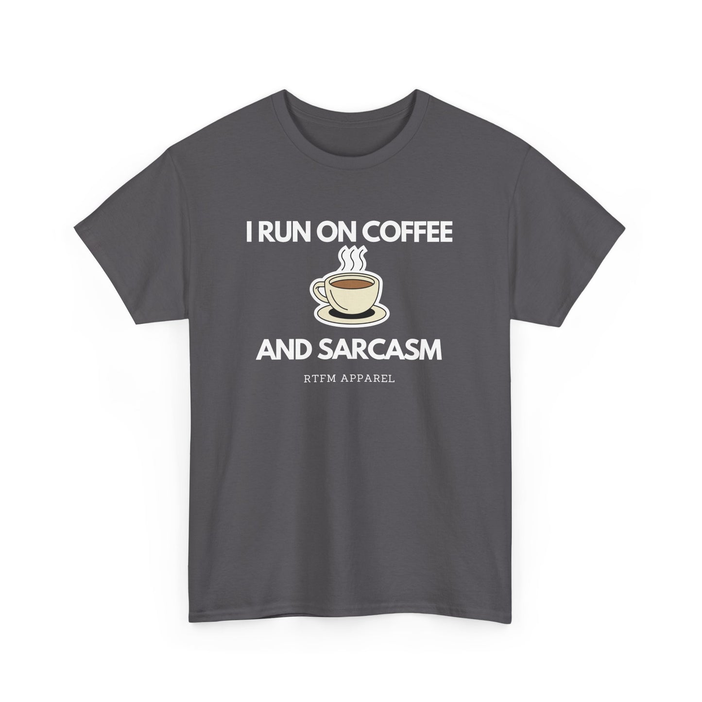 I Run On Coffee And Sarcasm - Funny Tech Humor Geek T-Shirt