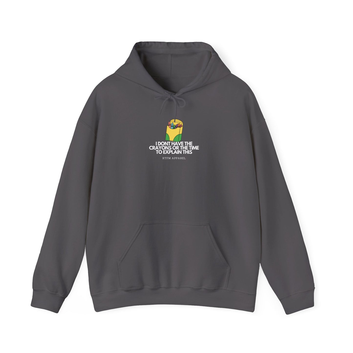 I Don't Have The Crayons Or The Time To Explain This - RTFM Apparel Funny IT Hoodie