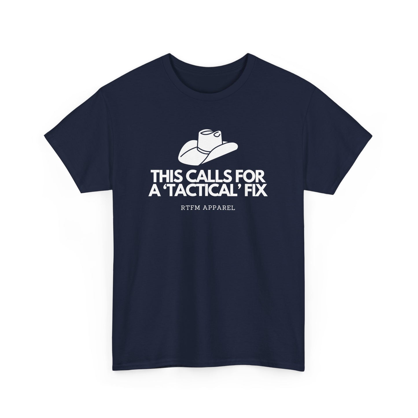 This Calls For A 'Tactical' Fix - RTFM Apparel Funny Tech Humor