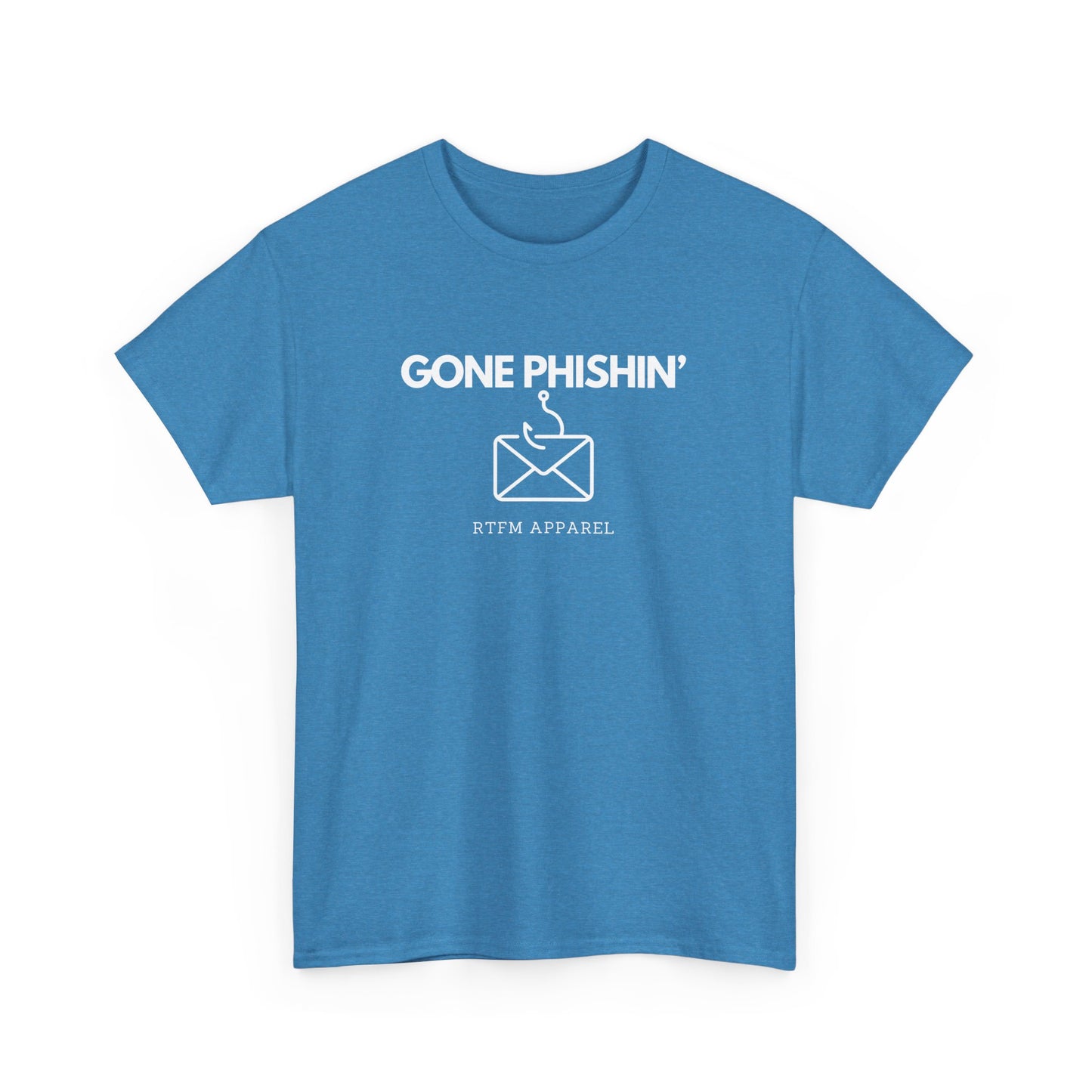 Gone Phishin' - RTFM Apparel Cybersecurity IT Tech Tee