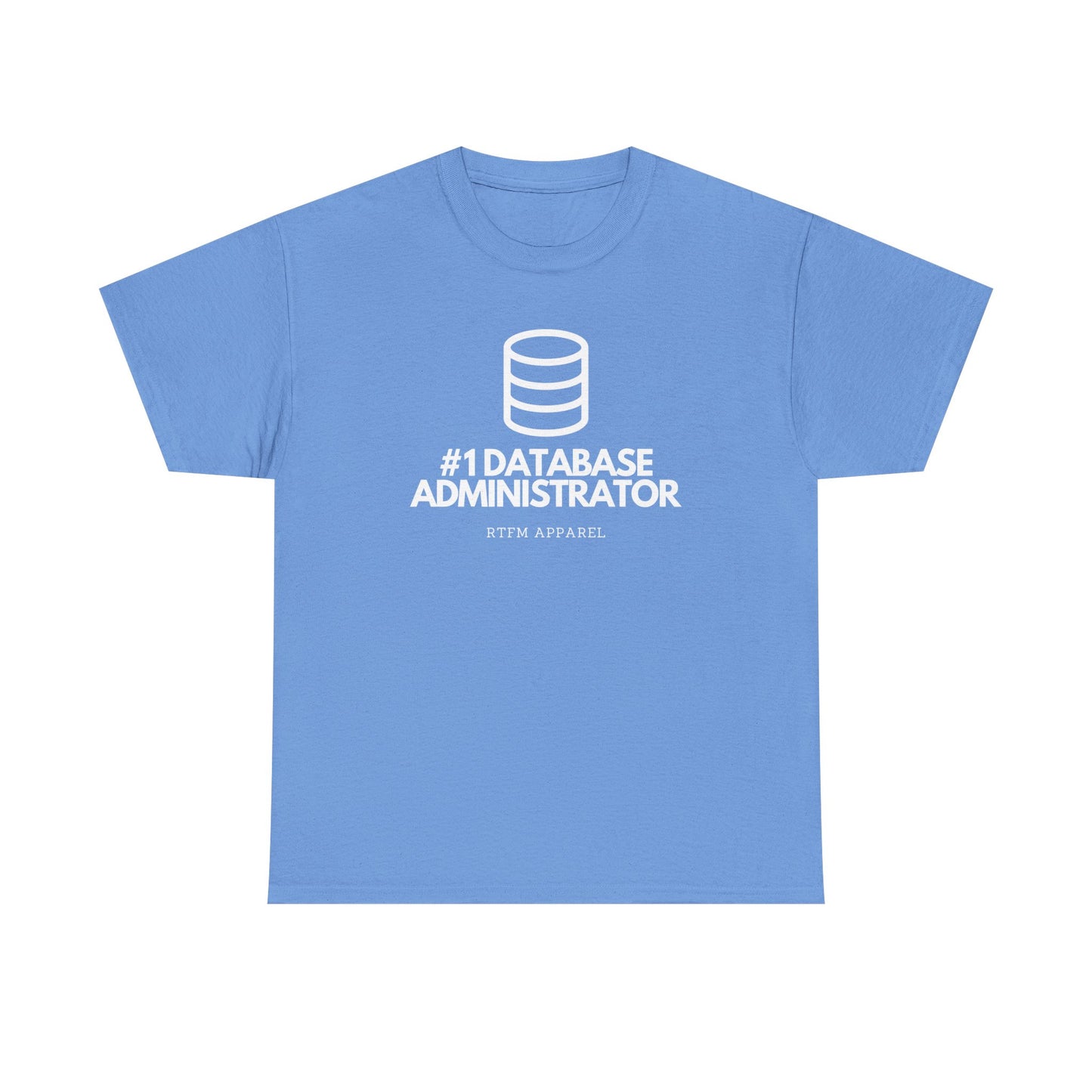 #1 Database Administrator - DBA, RTFM Apparel, Funny Tech, IT, Sysadmin, Geek Humor