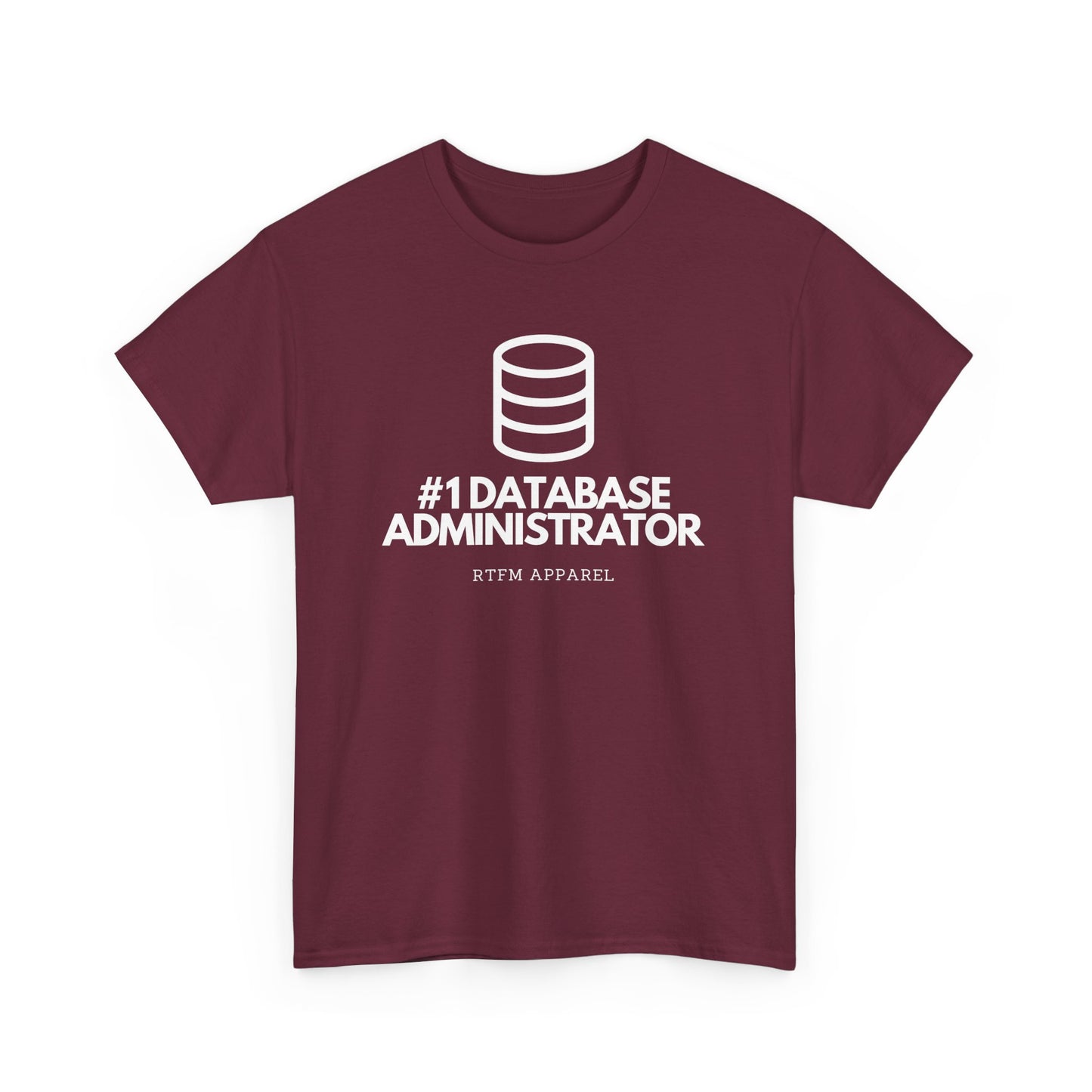#1 Database Administrator - DBA, RTFM Apparel, Funny Tech, IT, Sysadmin, Geek Humor