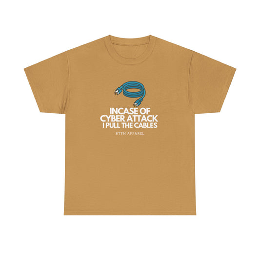In Case Of Cyber Attack I Pull The Cables - Funny IT Tech T-Shirt