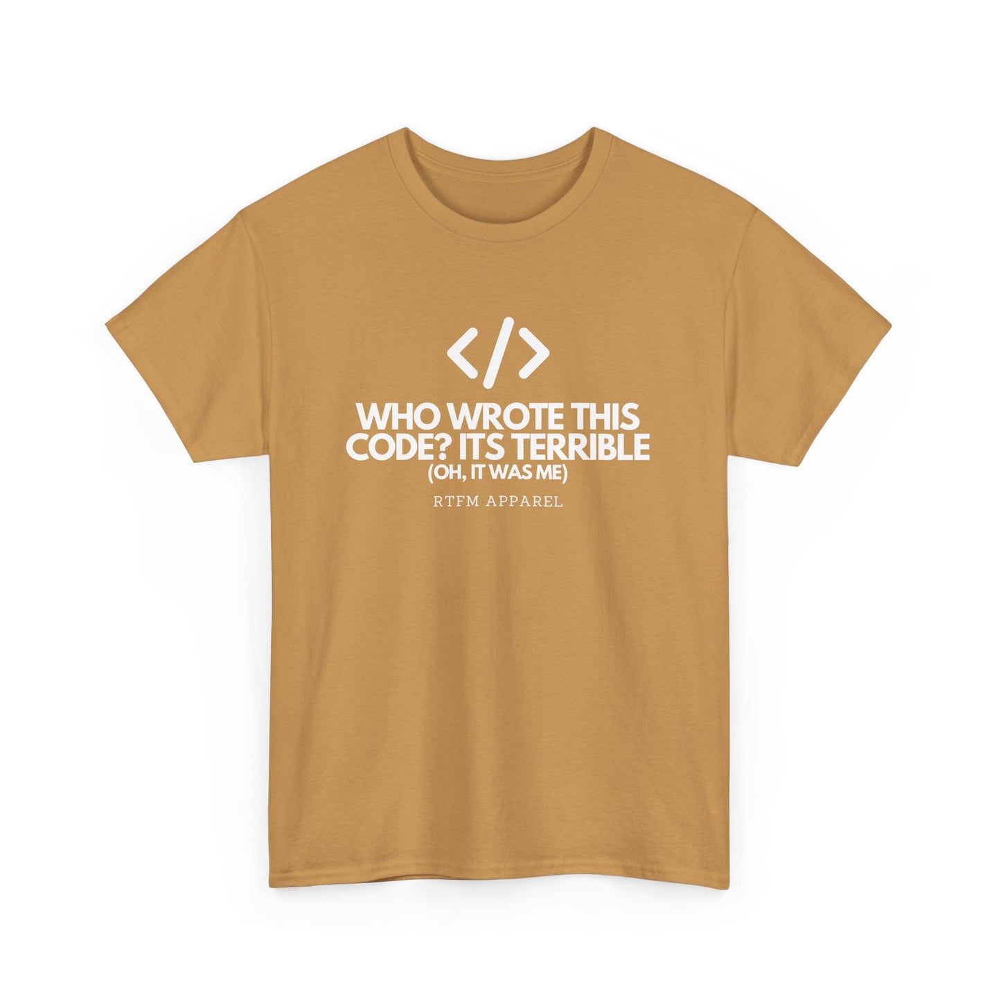 Who Wrote This Code Its Terrible Funny Programmer T-Shirt, Developer, Coding Humor, Geek, Nerd, Software Engineer
