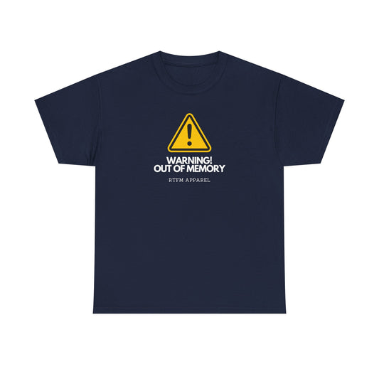Warning! Out Of Memory Tee