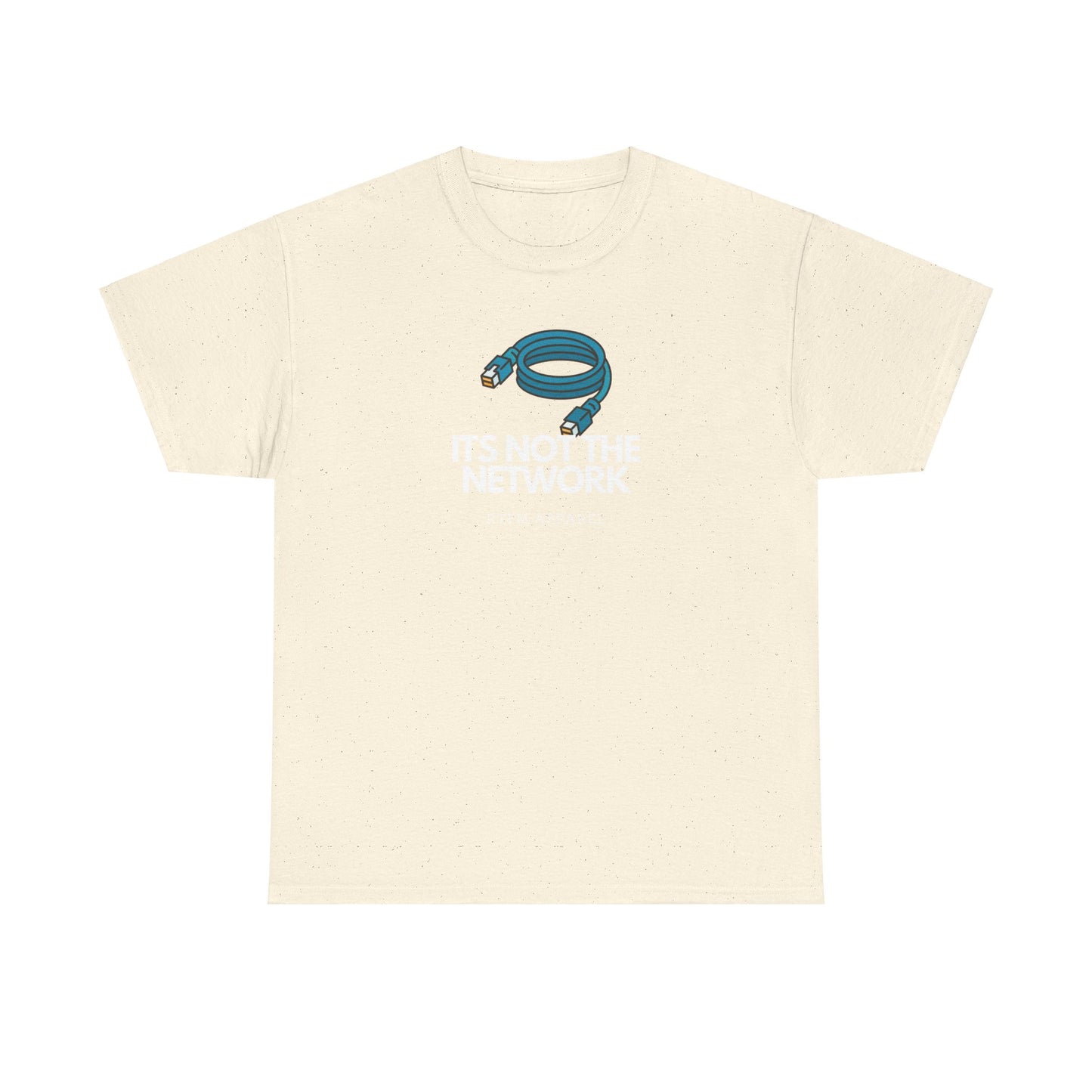 It's Not The Network - Funny IT RTFM Apparel T-Shirt