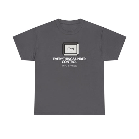 Ctrl Everythings Under Control Tee