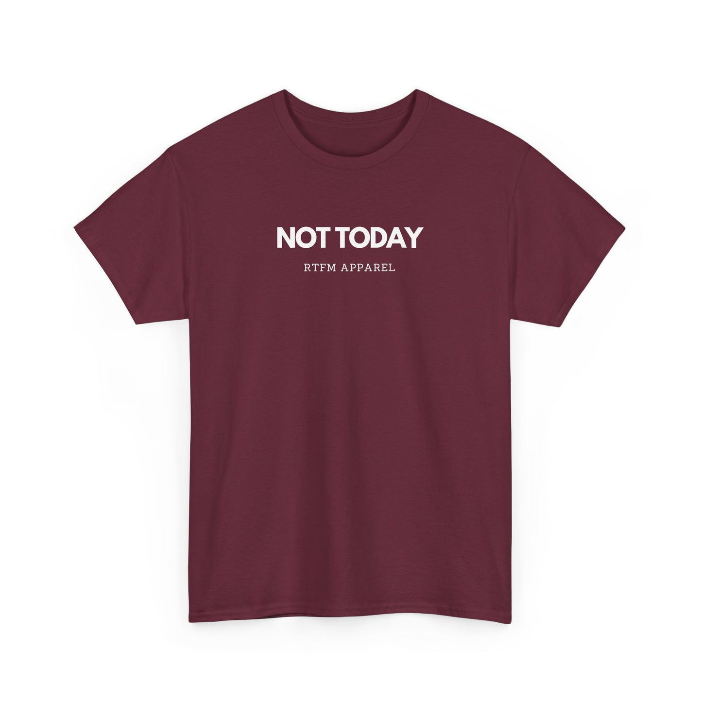 Not Today - RTFM Apparel Funny T-Shirt for Tech, IT, Cyber Security Pros