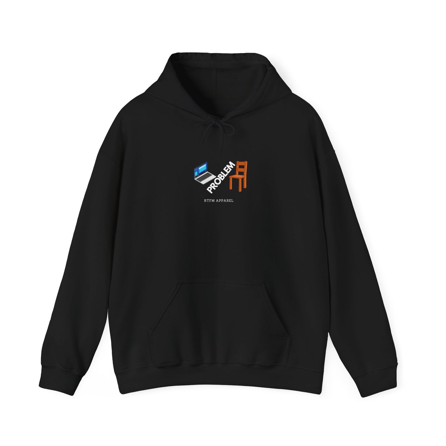 Laptop Chair Problem Hoodie - RTFM Apparel For Tech Wizards