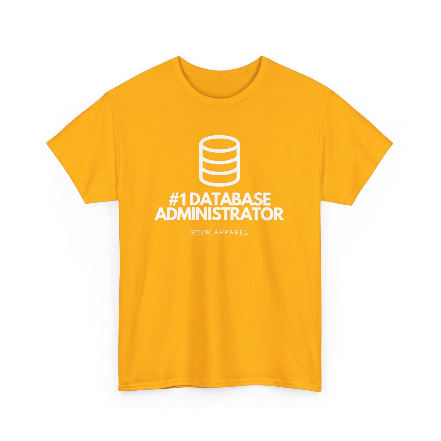 #1 Database Administrator - DBA, RTFM Apparel, Funny Tech, IT, Sysadmin, Geek Humor