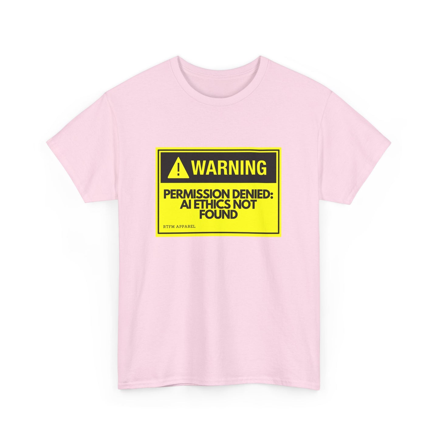 Warning: Permission Denied - AI Ethics Not Found Funny Tech T-Shirt