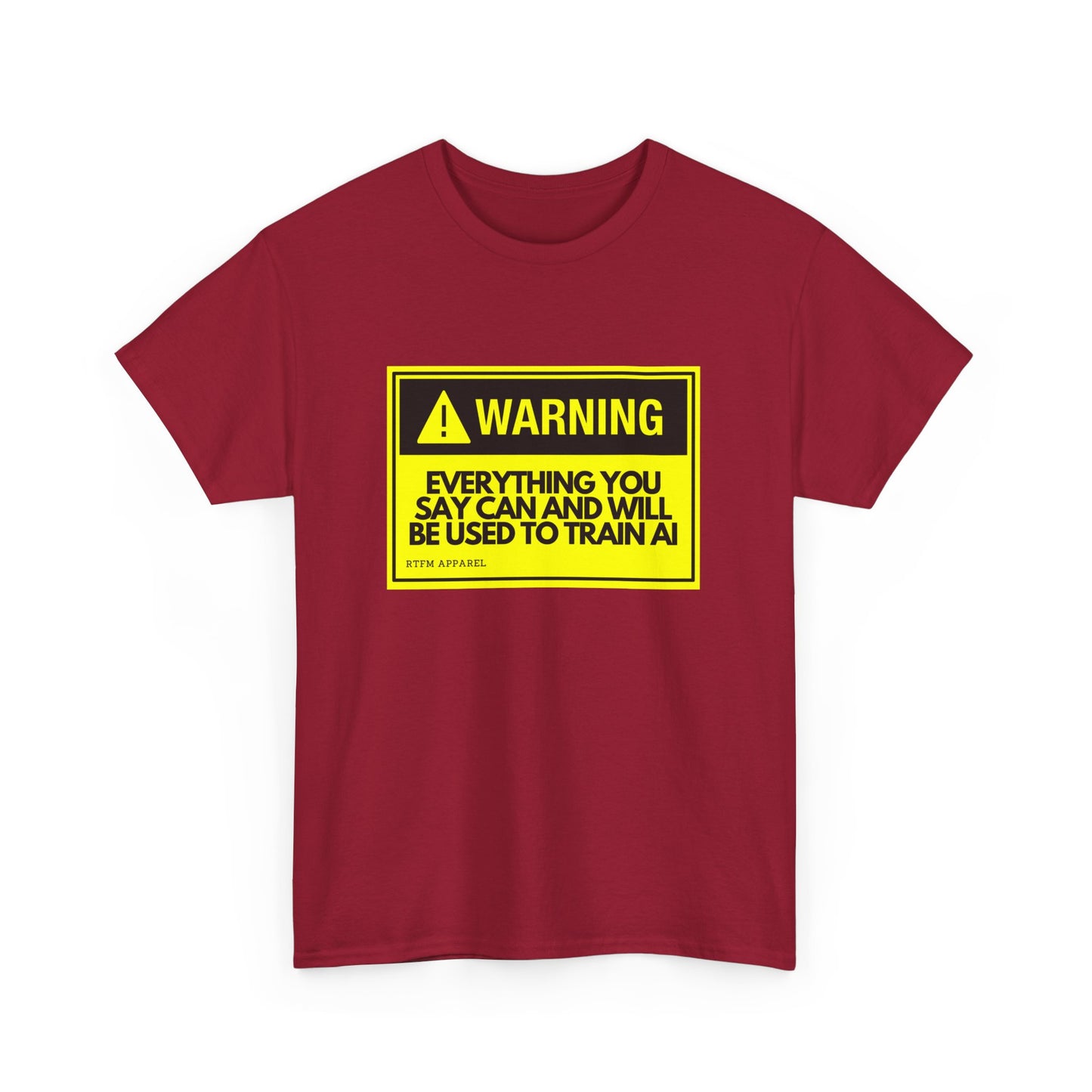 Warning Everything You Say Can And Will Be Used To Train AI Shirt - Tech, Geek, Cyber Security, AI, Programmer