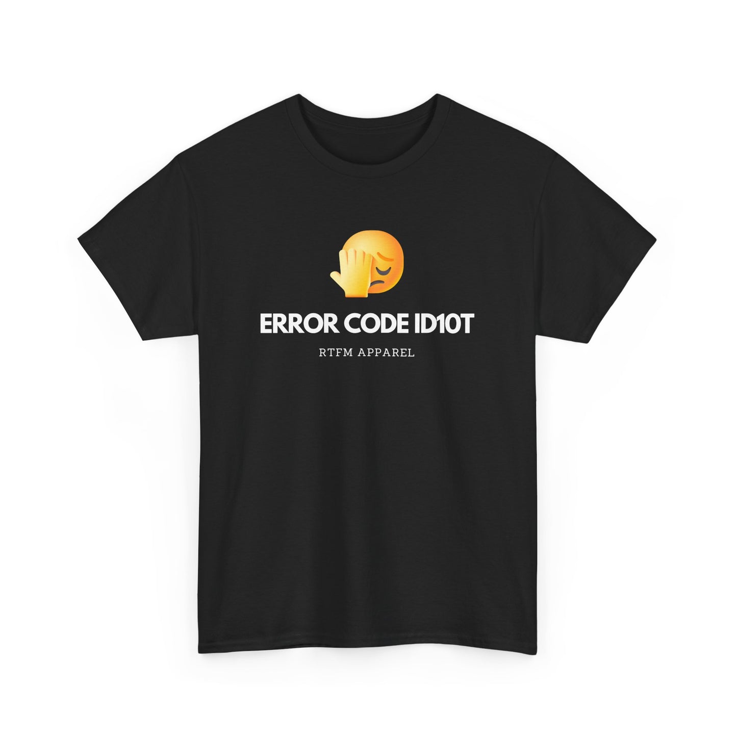 Error Code ID10T Funny IT RTFM Apparel Tshirt For Tech Geeks