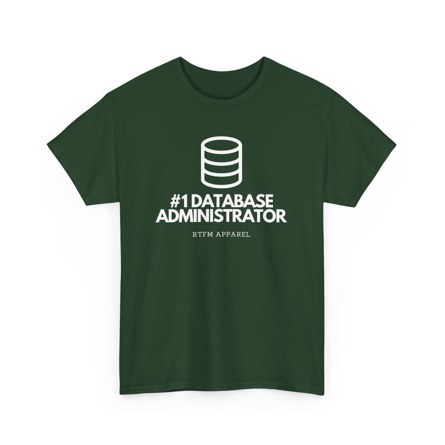 #1 Database Administrator - DBA, RTFM Apparel, Funny Tech, IT, Sysadmin, Geek Humor