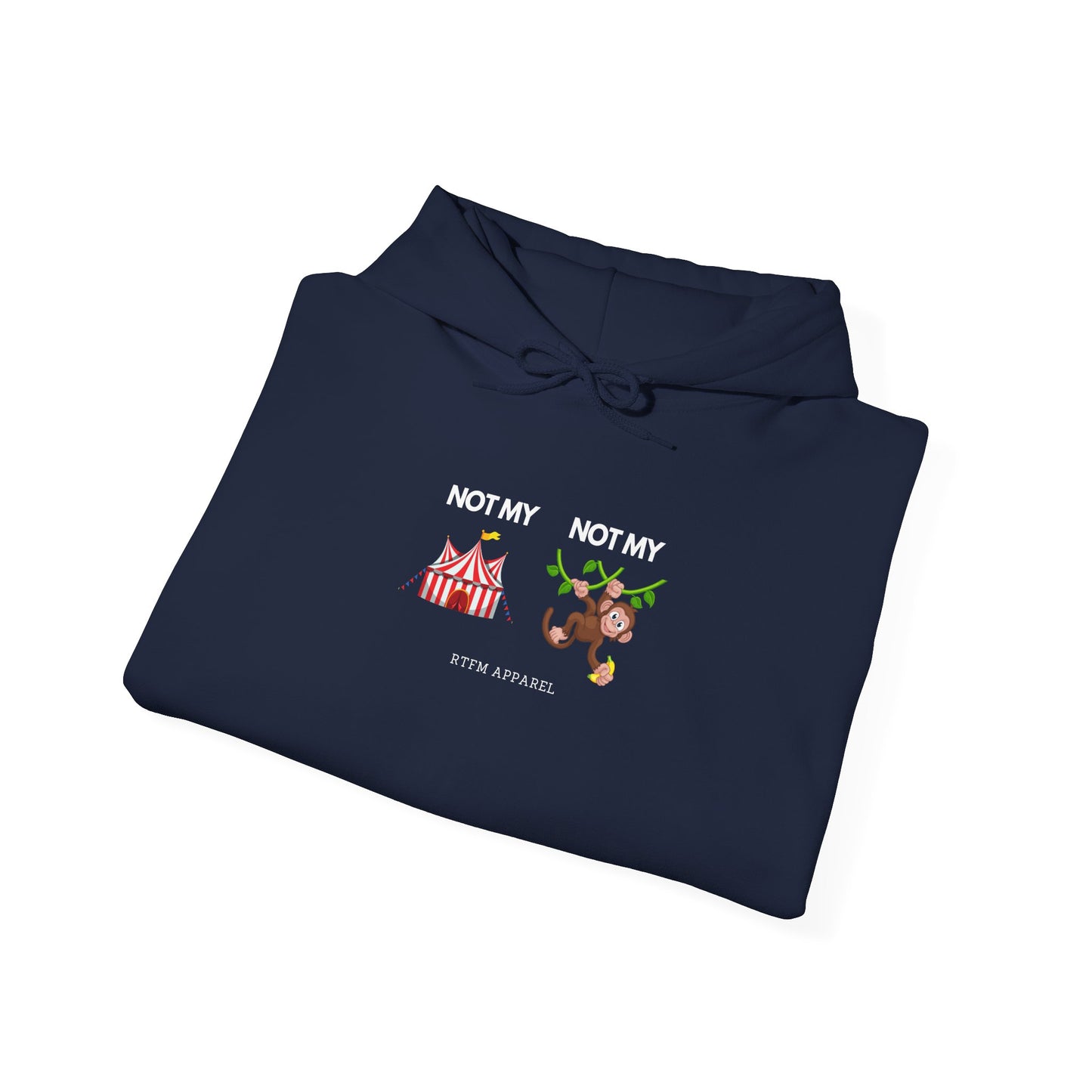 Not My Circus Not My Monkey Tech IT Hoodie RTFM Apparel Funny