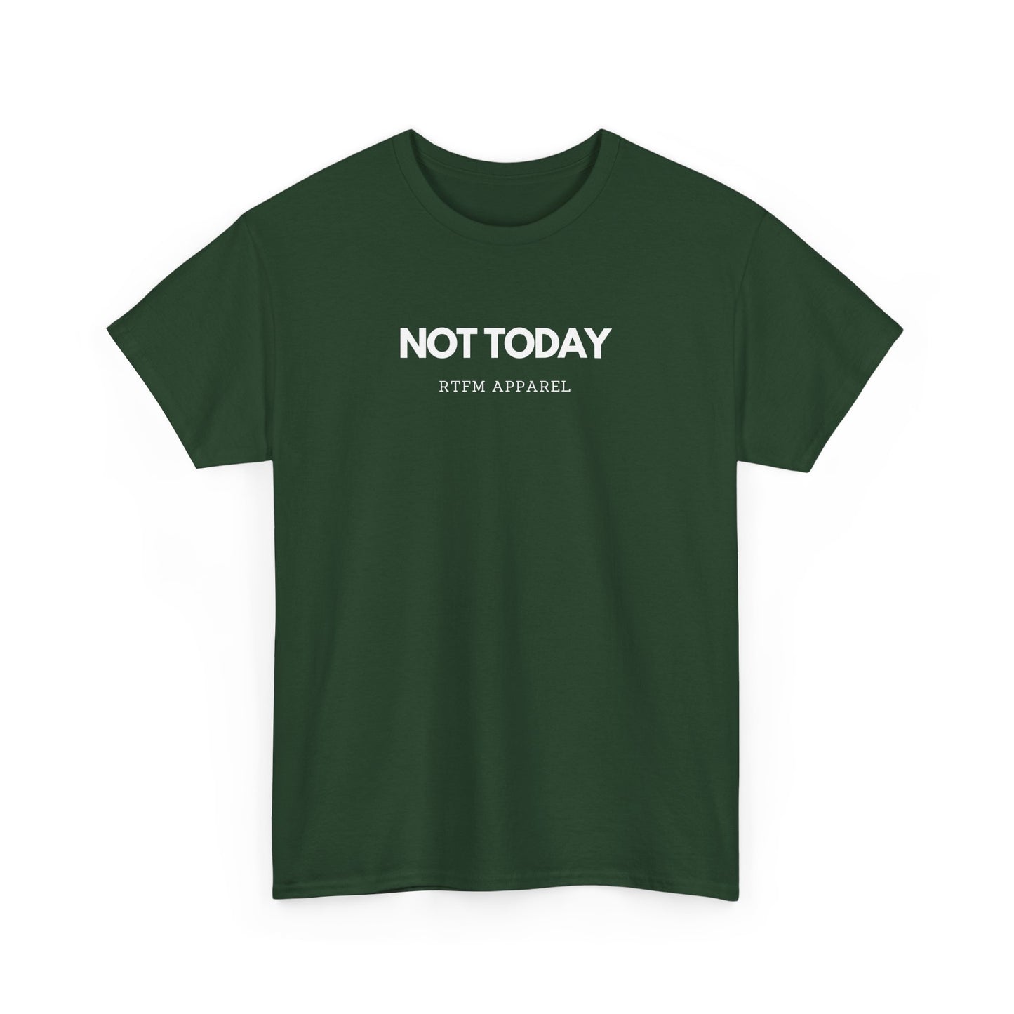 Not Today - RTFM Apparel Funny T-Shirt for Tech, IT, Cyber Security Pros