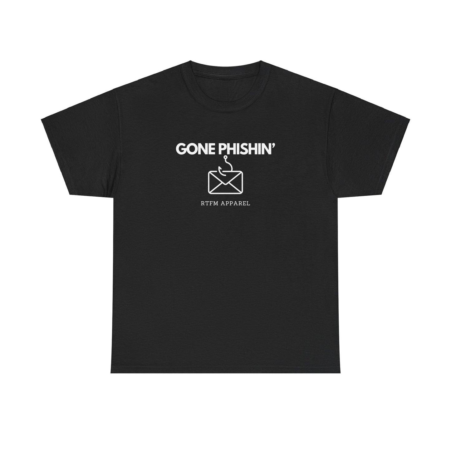 Gone Phishin' - RTFM Apparel Cybersecurity IT Tech Tee