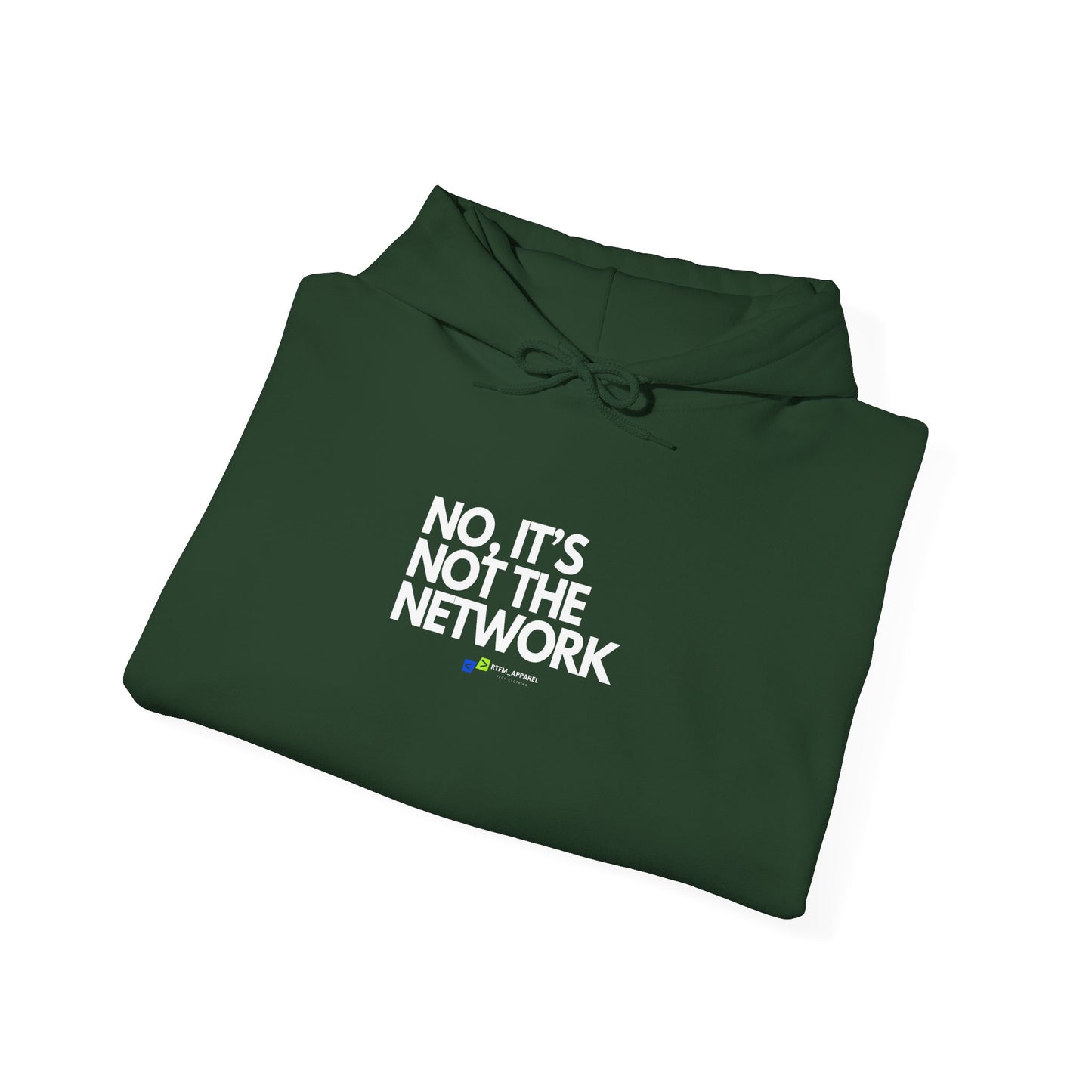 No It's Not The Network Hoodie - Tech, Network Admin, IT Humor, Sysadmin Apparel, Geek Lifestyle