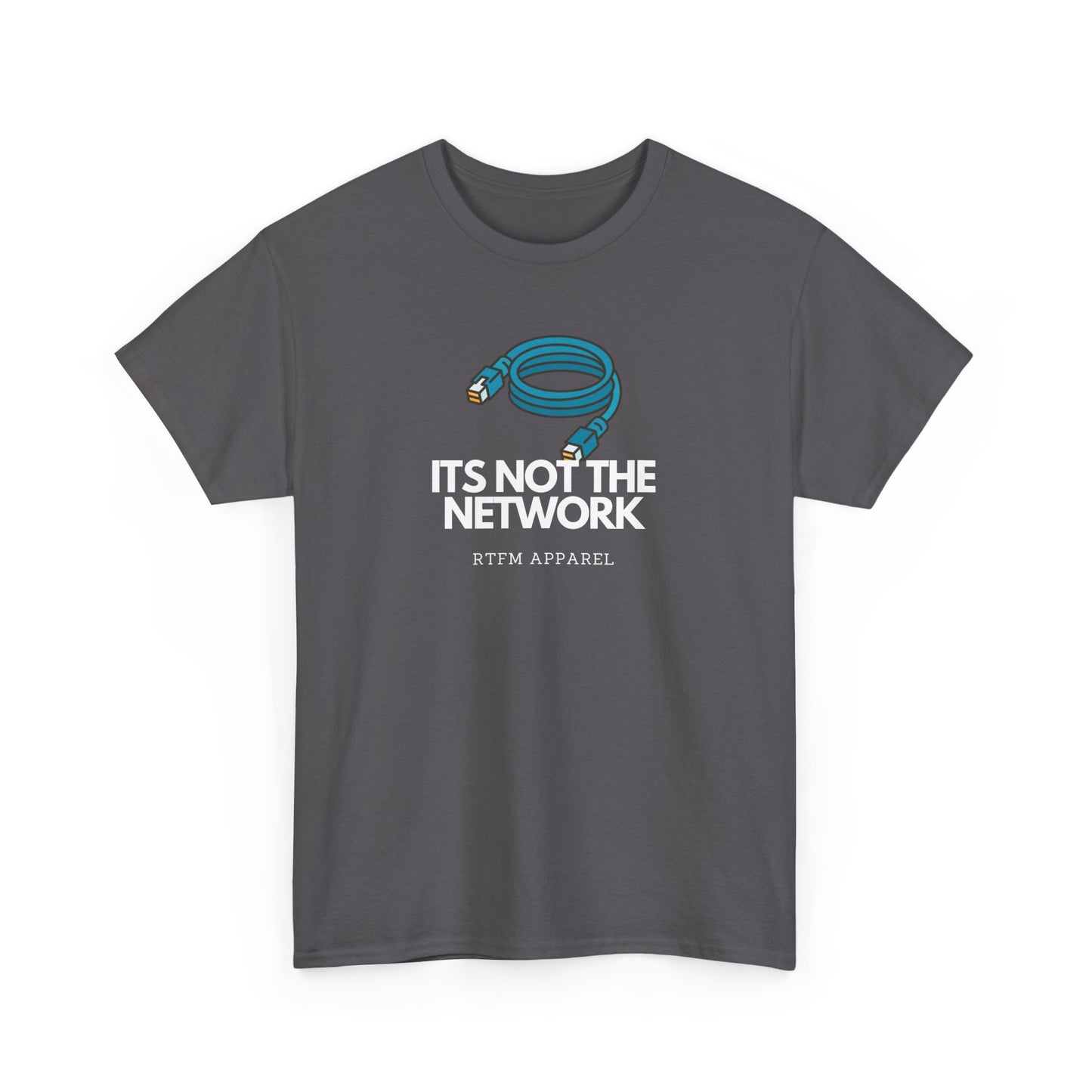 It's Not The Network - Funny IT RTFM Apparel T-Shirt