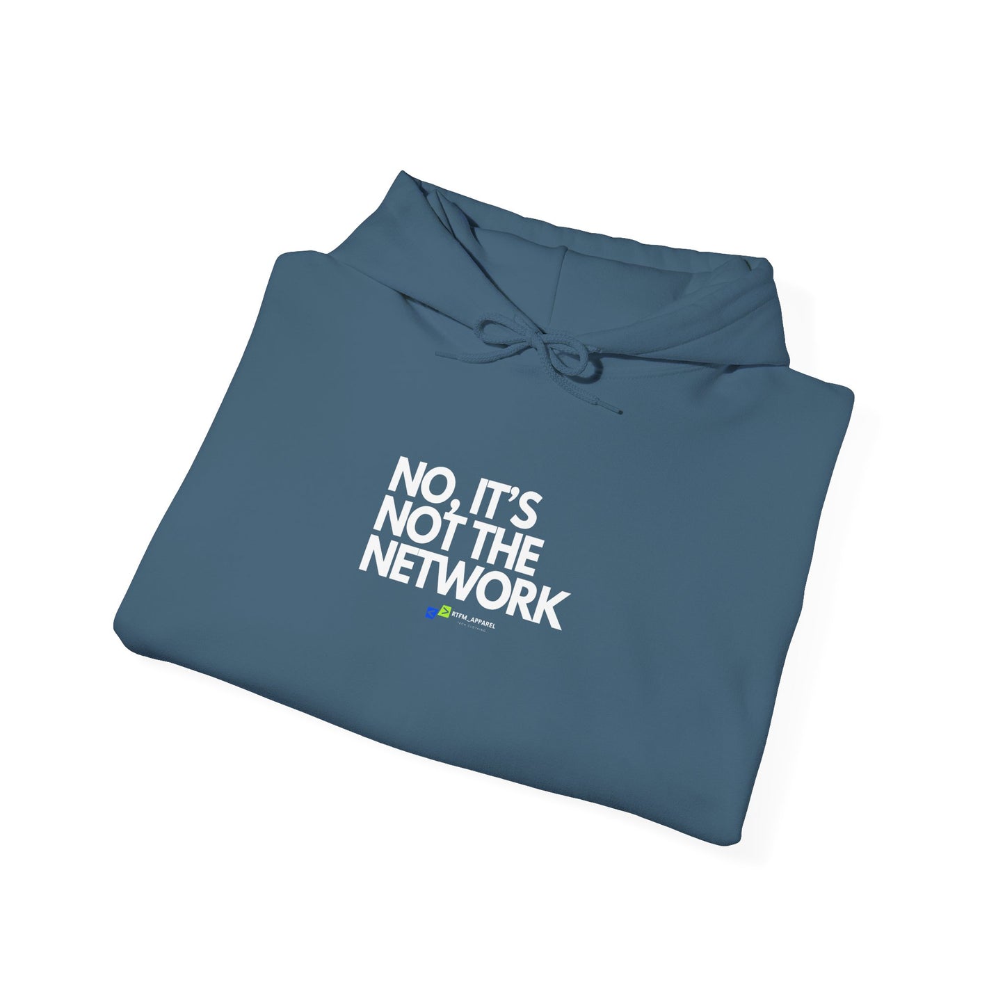 No It's Not The Network Hoodie - Tech, Network Admin, IT Humor, Sysadmin Apparel, Geek Lifestyle