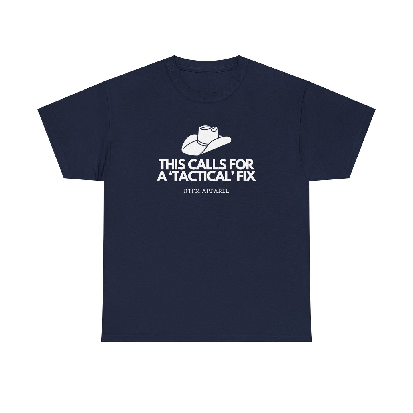 This Calls For A 'Tactical' Fix - RTFM Apparel Funny Tech Humor