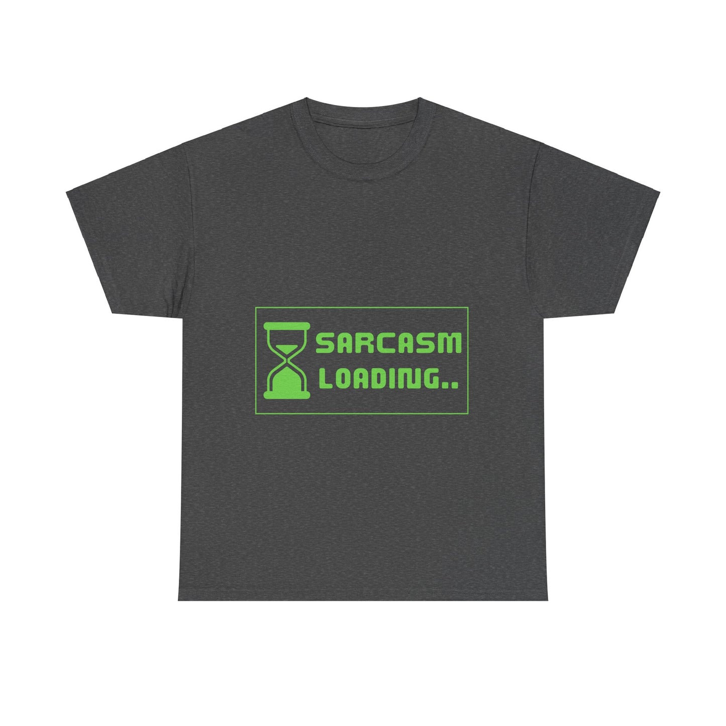 Sarcasm Loading Hourglass Tech Humor Programmer Gift