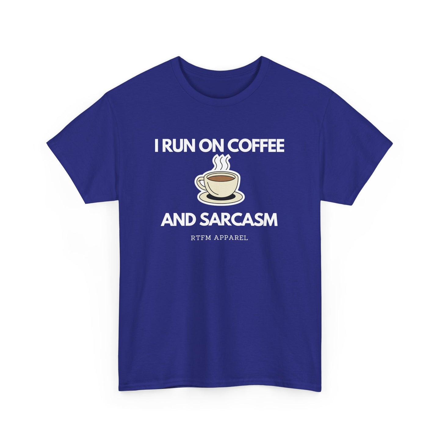 I Run On Coffee And Sarcasm - Funny Tech Humor Geek T-Shirt