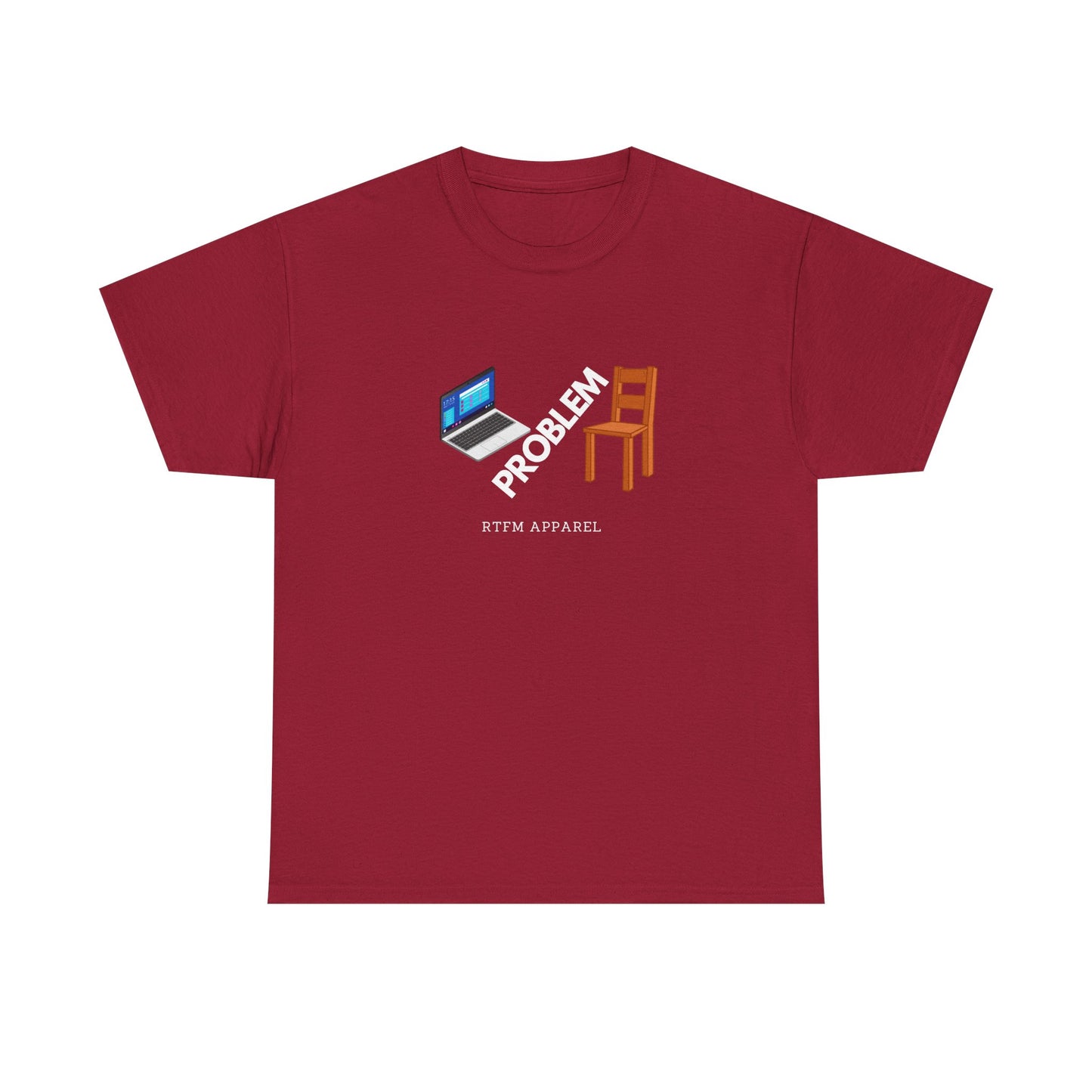 Laptop Chair Problem RTFM Apparel - Tech IT Geek Humor