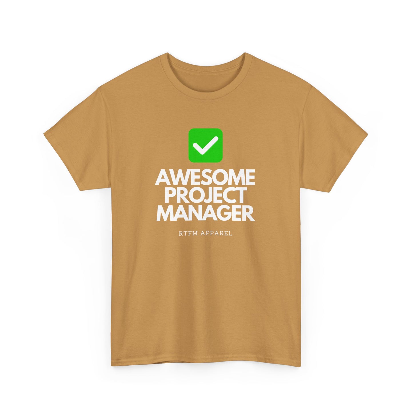 Awesome Project Manager Checkmark Tee - RTFM Apparel, Tech, IT, Geek, Engineering, Humor 2025