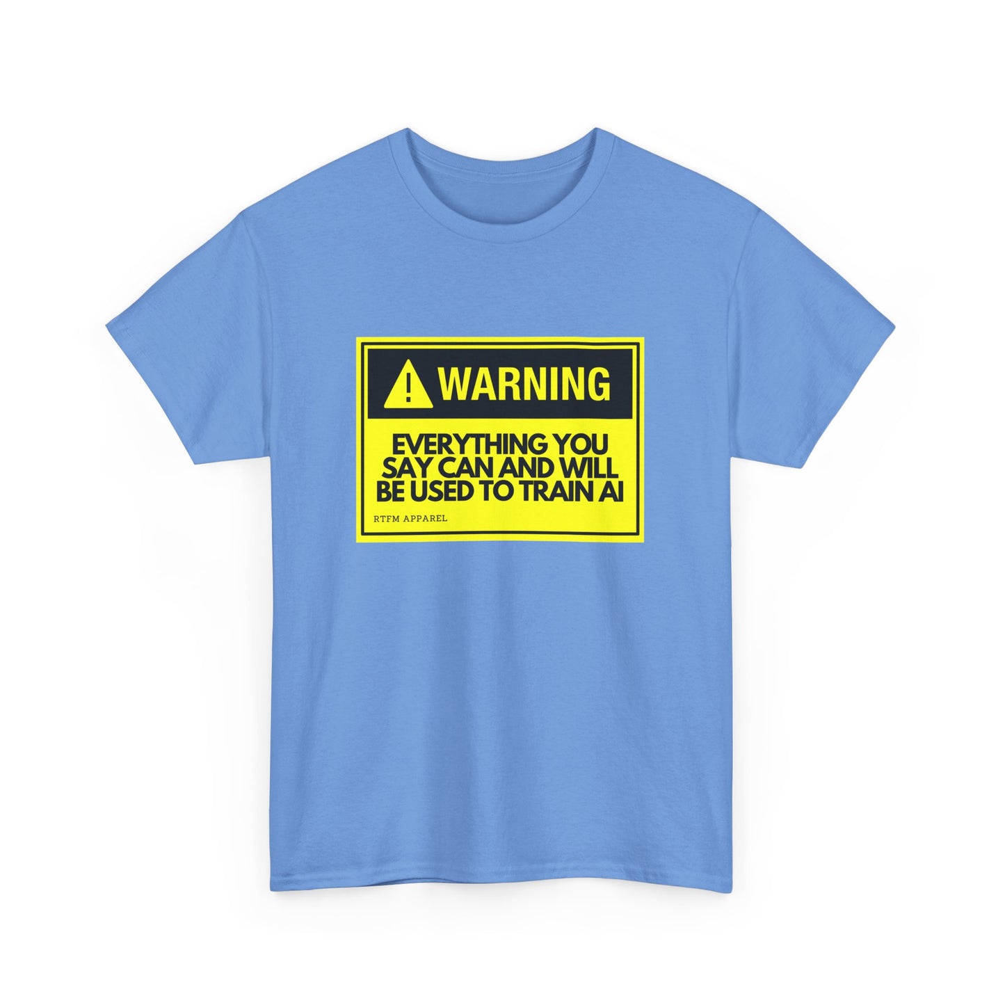 Warning Everything You Say Can And Will Be Used To Train AI Shirt - Tech, Geek, Cyber Security, AI, Programmer